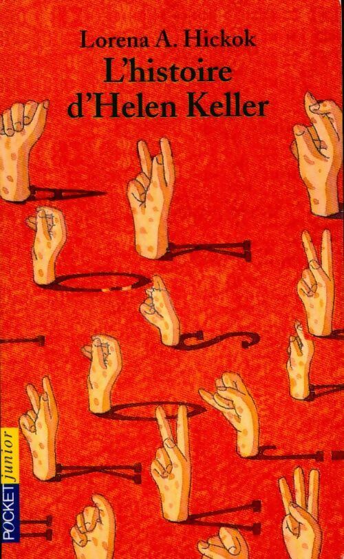 L'histoire d'Helen Keller - Lorena A. Hickok - Livre