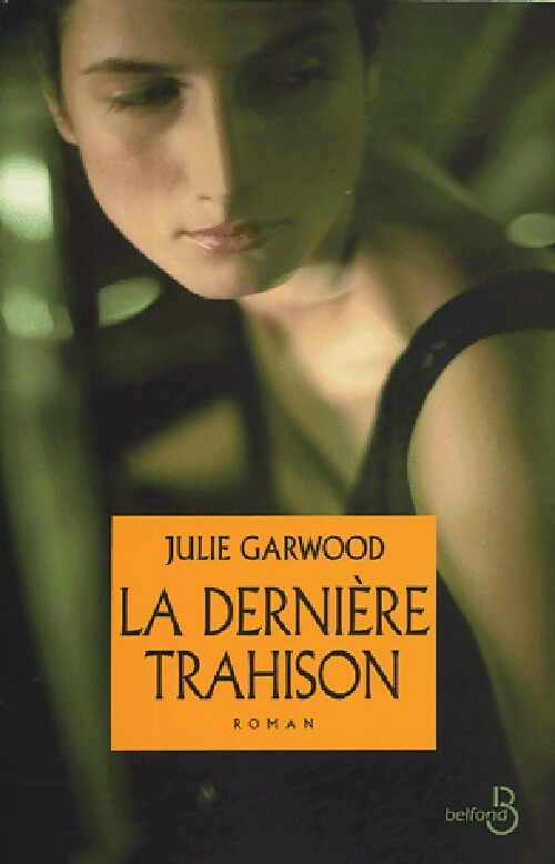 Livrenpoche : La dernière trahison - Julie Garwood - Livre