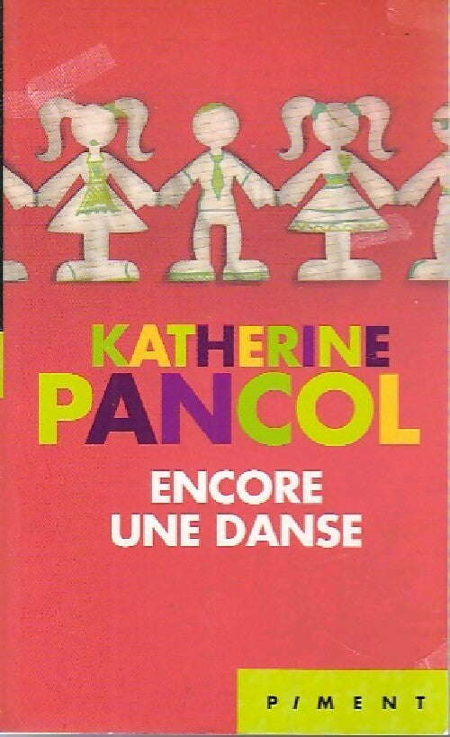 Encore une danse - Katherine Pancol -  Piment - Livre
