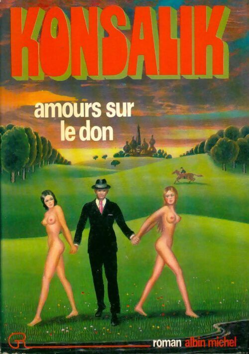 Livrenpoche : Amours sur le Don - Heinz G. Konsalik - Livre