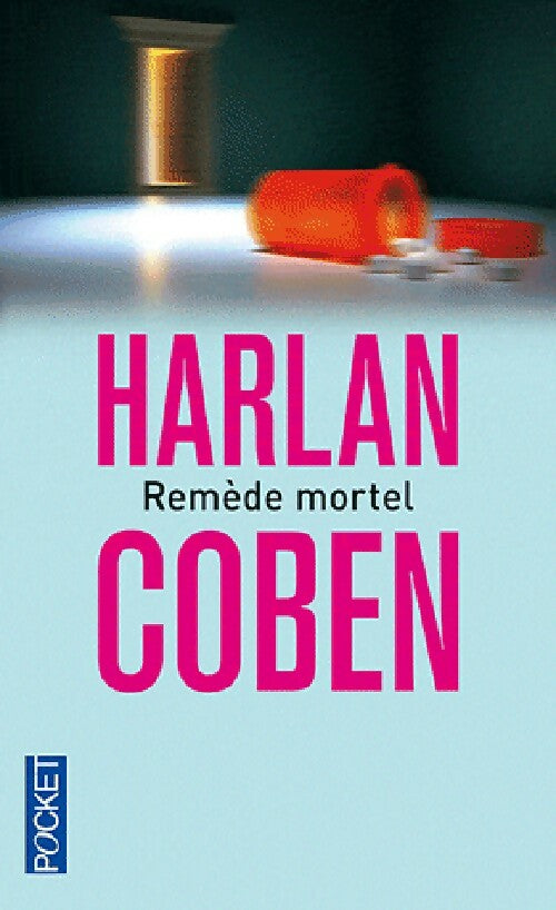 Livrenpoche : Remède mortel - Harlan Coben - Livre