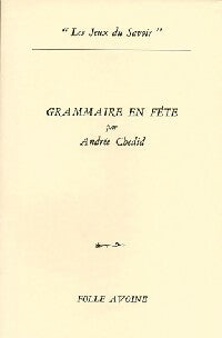 Livrenpoche : Grammaire en fête - Andrée Chedid - Livre