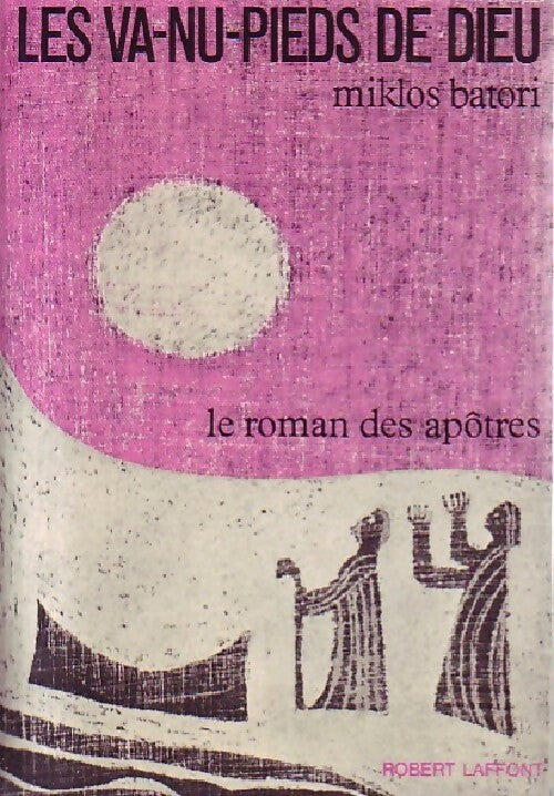 Livrenpoche : Les va-nu-pieds de Dieu - Miklos Batori - Livre