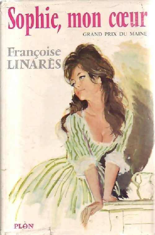 Livrenpoche : Sophie, mon coeur - Françoise Linarès - Livre