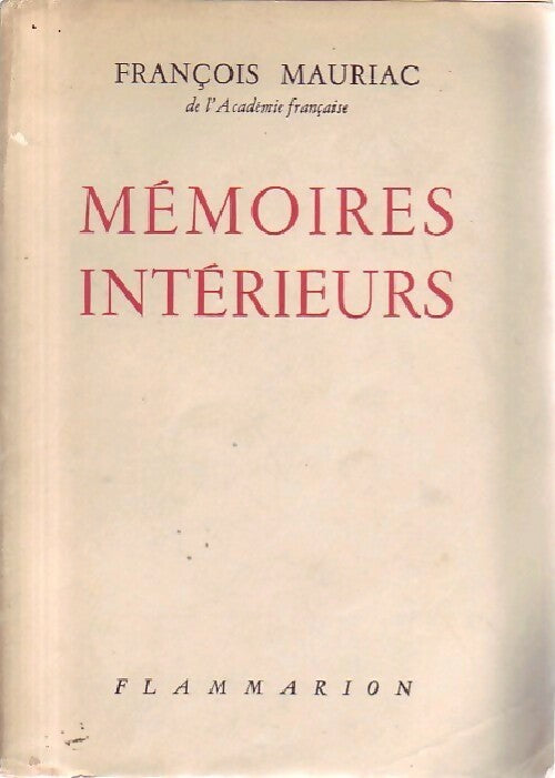 Livrenpoche : Mémoires intérieurs - François Mauriac - Livre