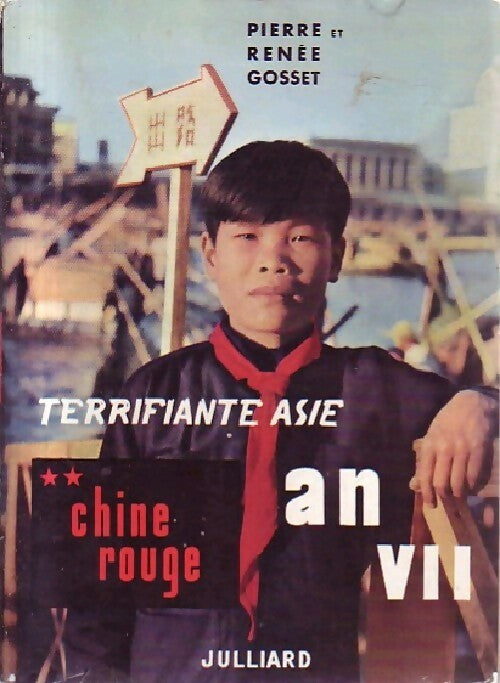 Livrenpoche : Terrifiante Asie Tome II : Chine rouge - Pierre Gosset, Renée Gosset - Livre