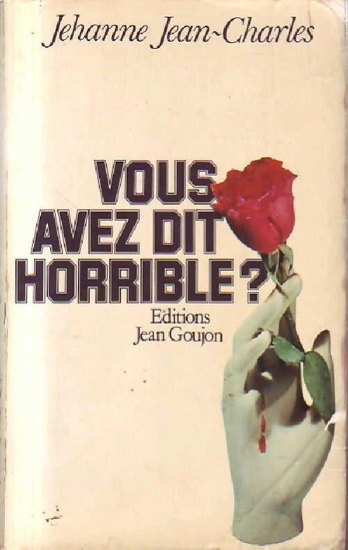 Livrenpoche : Vous avez dit horrible ? - Jehanne Jean-Charles - Livre