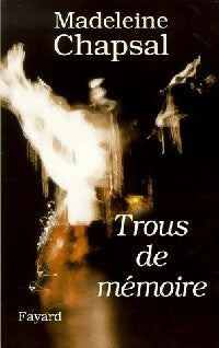 Livrenpoche : Trous de mémoire - Madeleine Chapsal - Livre