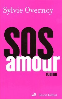 SOS amour - Sylvie Overnoy -  Laffont GF - Livre