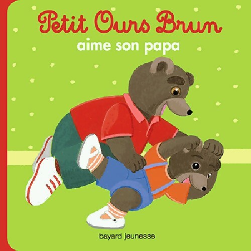 Livrenpoche : Petit Ours Brun aime son papa - Danièle Bour - Livre