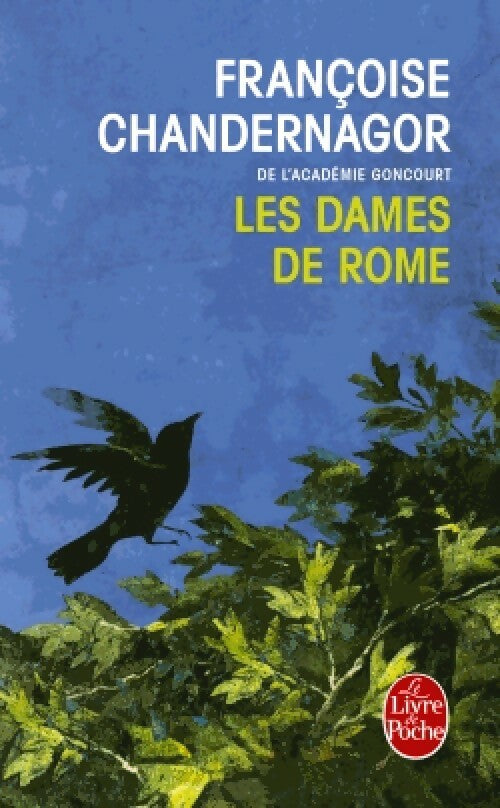 La reine oubliée Tome II : Les dames de Rome - Françoise Chandernagor - Livre