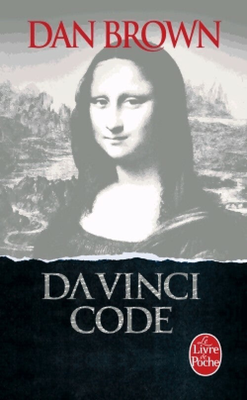 Da Vinci code - Dan Brown -  Le Livre de Poche - Livre