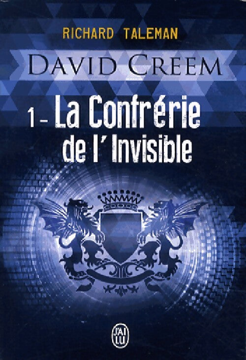 Livrenpoche : David Creem Tome I : La confrérie de l'invisible - Richard Taleman - Livre