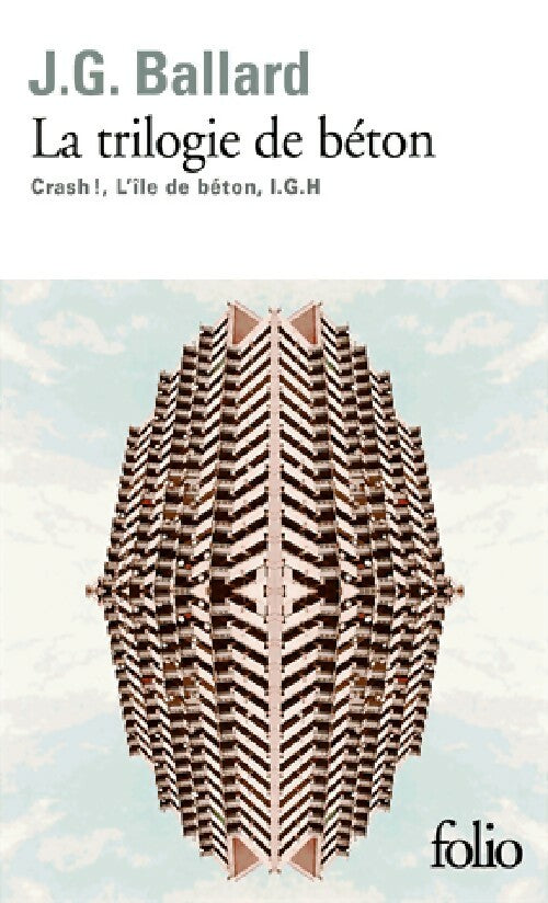 Livrenpoche : La trilogie de béton - James Graham Ballard - Livre