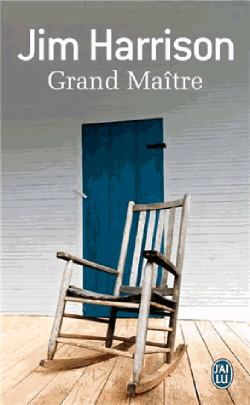 Livrenpoche : Grand maître - Jim Harrison - Livre
