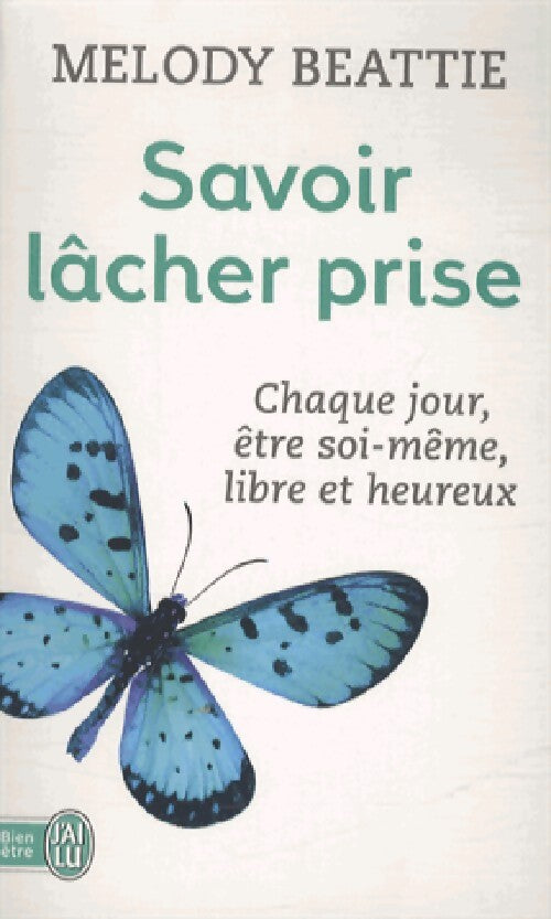 Livrenpoche : Savoir lâcher prise - Melody Beattie - Livre