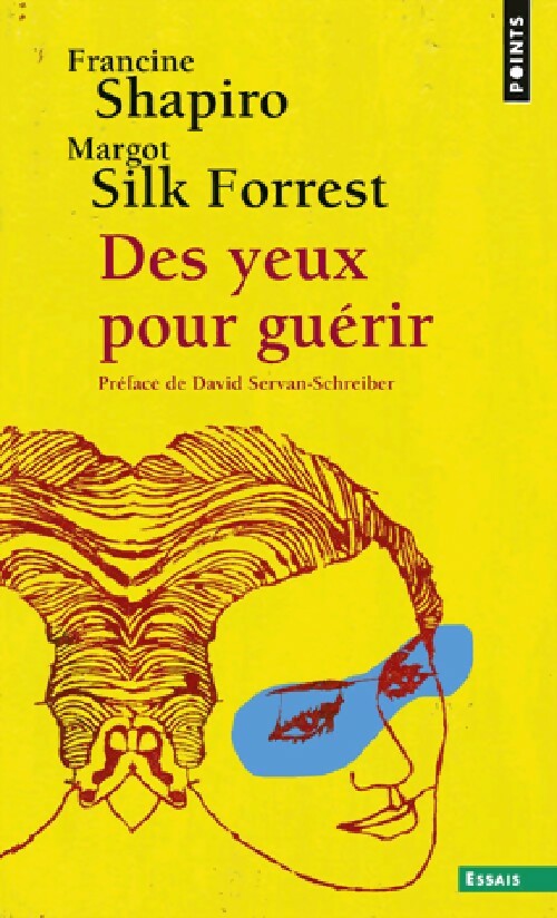 Livrenpoche : Des yeux pour guérir - Francine Shapiro, Margot Silk Forrest - Livre