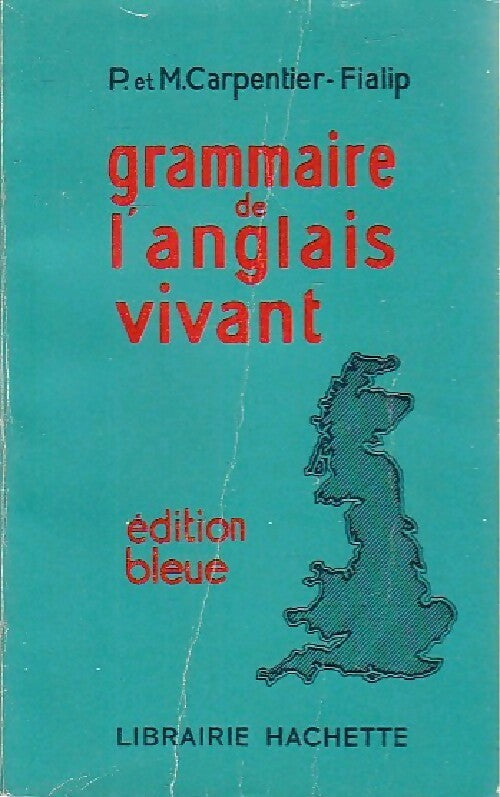 Livrenpoche : Grammaire de l'anglais vivant - P. Carpentier-Fialip - Livre