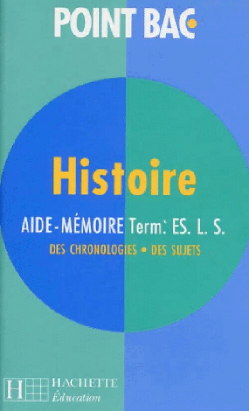 Livrenpoche : Histoire. Aide-mémoire Term ES.L.S - G. Varenne - Livre