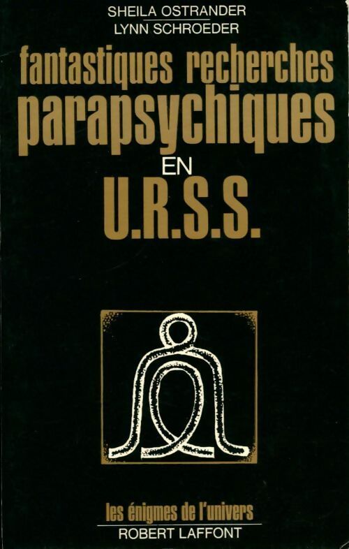 Livrenpoche : Fantastiques recherches parapsychiques en URSS - Lynn Schroeder, Schroeder/Ostrander - Livre