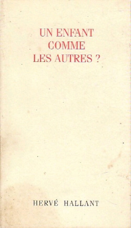 Livrenpoche : Un enfant comme les autres ? - Hervé Hallant - Livre