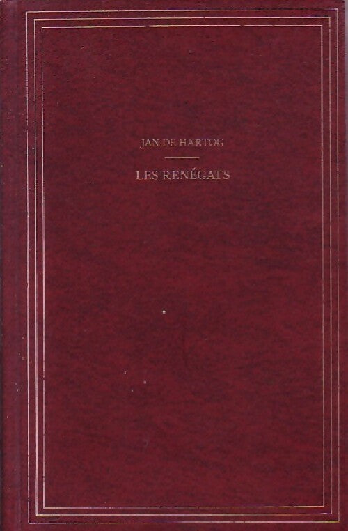 Livrenpoche : Les renégats - Jan De Hartog - Livre