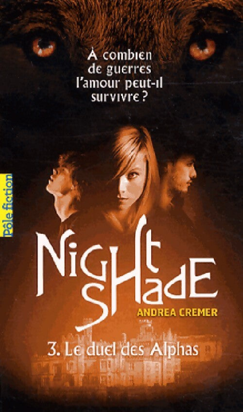 Livrenpoche : Nightshade Tome III : Le duel des Alphas - Andrea Cremer - Livre
