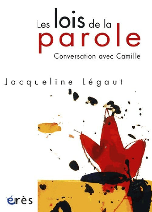 Livrenpoche : Les lois de la parole - Jacqueline Légaut - Livre