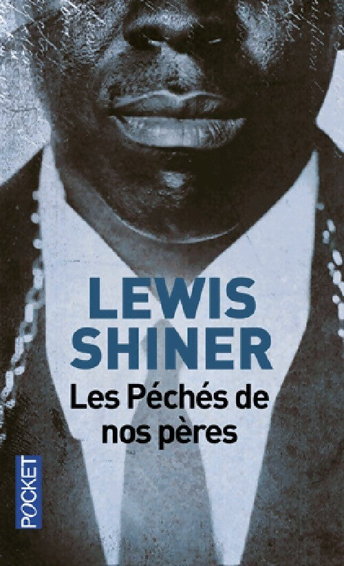 Livrenpoche : Les péchés de nos pères - Lewis Shiner - Livre