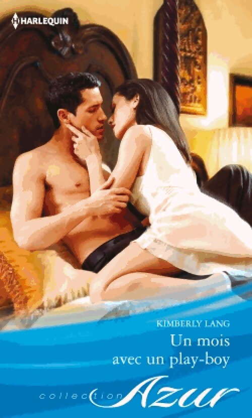 Un mois avec un play-boy - Kimberly Lang - Livre