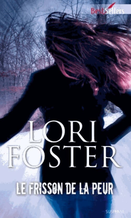 Livrenpoche : Le frisson de la peur - Lori Foster - Livre