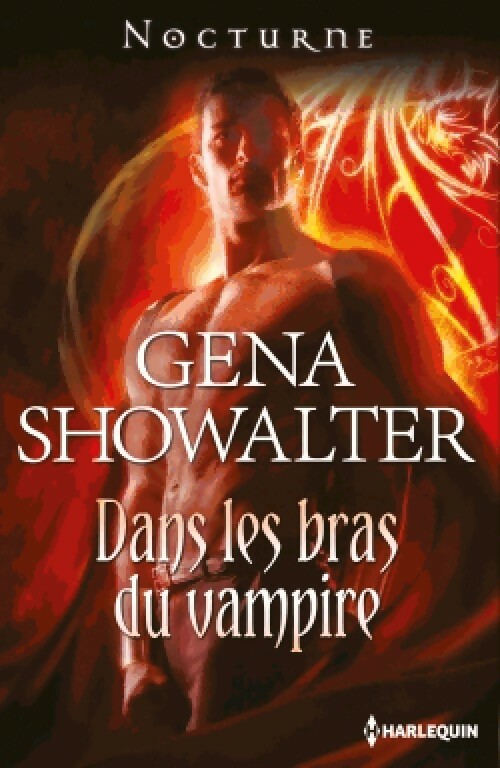Livrenpoche : Dans les bras du vampire - Gena Showalter - Livre