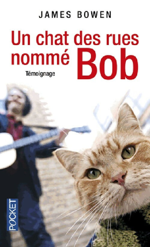 Livrenpoche : Un chat des rues nommé Bob - James Bowen - Livre