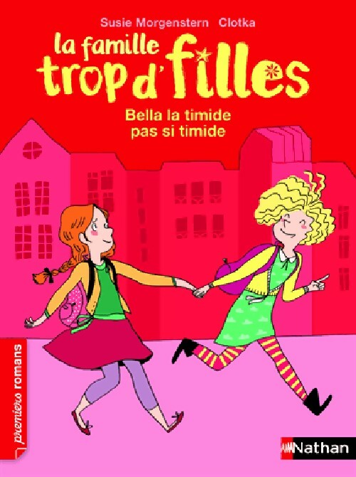 Livrenpoche : La famille trop d'filles : Bella la timide pas si timide - Susie Morgenstern - Livre