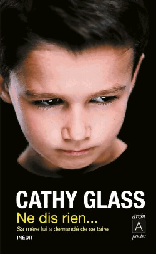 Livrenpoche : Ne dis rien... - Cathy Glass - Livre