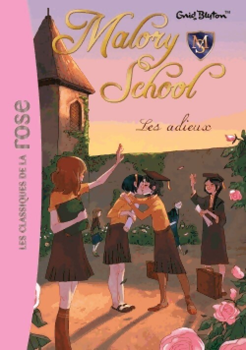 Livrenpoche : Malory School Tome VI : Les adieux - Enid Blyton - Livre