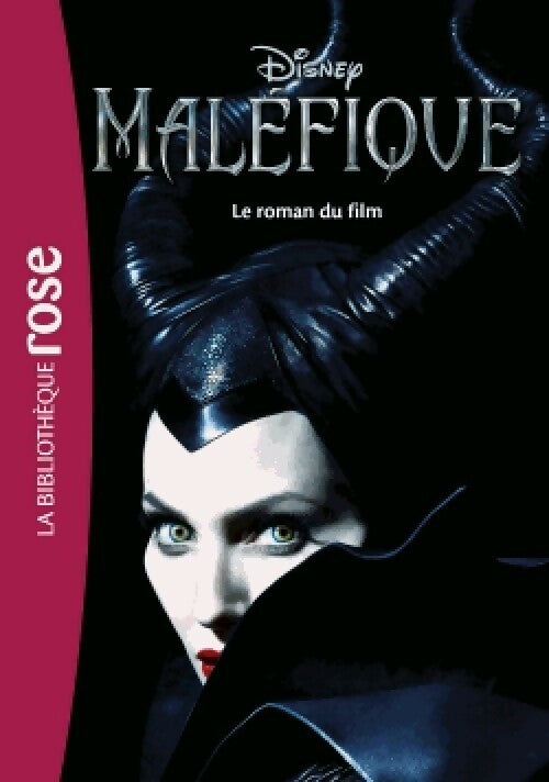 Livrenpoche : Maléfique. Le roman du film - Walt Disney - Livre