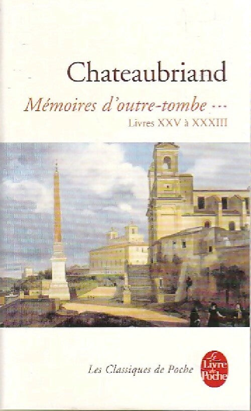 Mémoires d'Outre Tombe Tome III - François René Chateaubriand - Livre