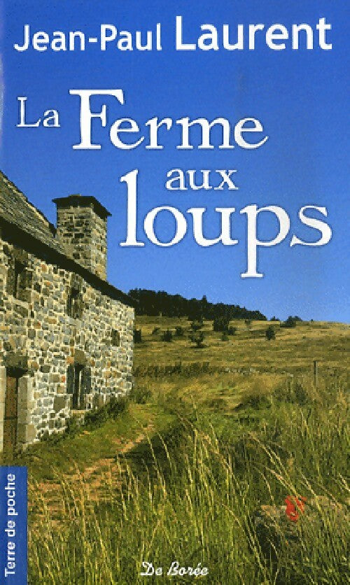 Livrenpoche : La ferme aux loups - Jean-Paul Laurent - Livre