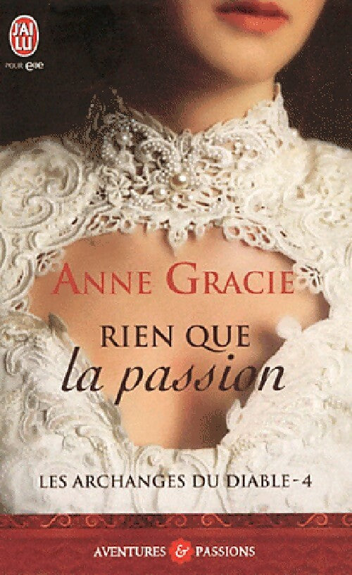 Livrenpoche : Les archanges du diable Tome IV : Rien que la passion - Anne Gracie - Livre