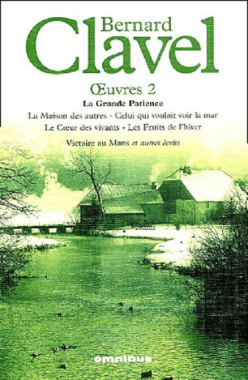 Oeuvres Tome II  - Bernard Clavel - Livre