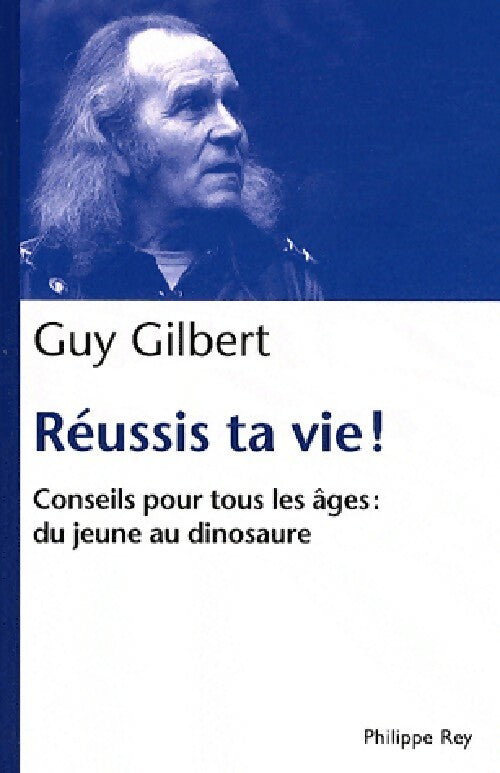 Livrenpoche : Réussis ta vie ! - Guy Gilbert - Livre