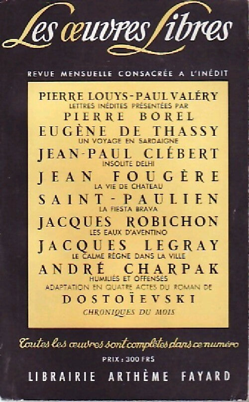 Livrenpoche : Lettres inédites / Un voyage en Sardaigne / Insolite Dehli / La vie de château / La fiesta Brava / Les eaux d'Aventino / Le calme règne dans la ville  / Humiliés et offensés / Chroniques du mois - Collectif - Livre
