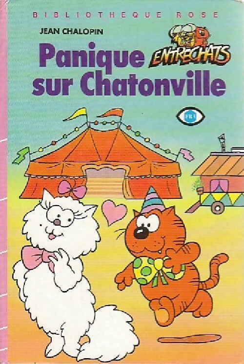 Livrenpoche : Les entrechats : Panique sur Chatonville - Jean Chalopin - Livre
