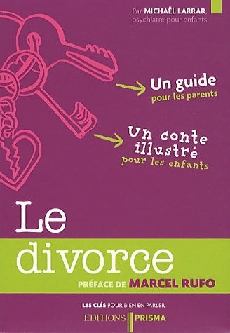 Le divorce - Michaël Larrar -  Prisma GF - Livre
