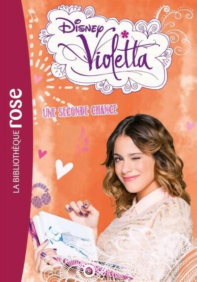 Livrenpoche : Violetta Tome XI : Une seconde chance - Walt Disney - Livre