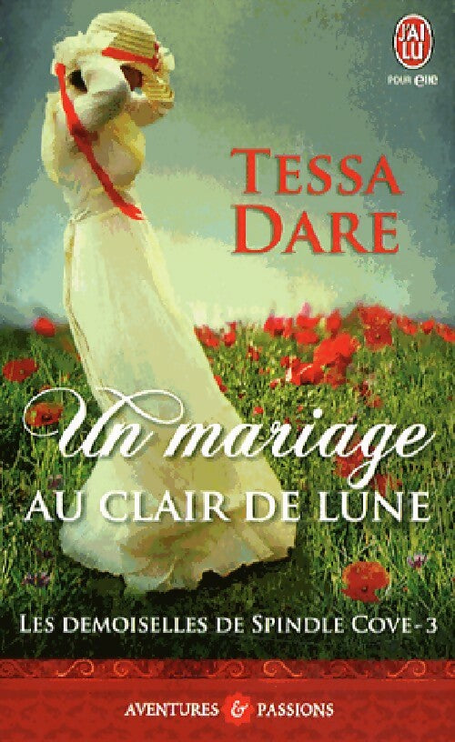 Les demoiselles de Spindle Cove Tome III : Un mariage au clair de lune - Tessa Dare - Livre