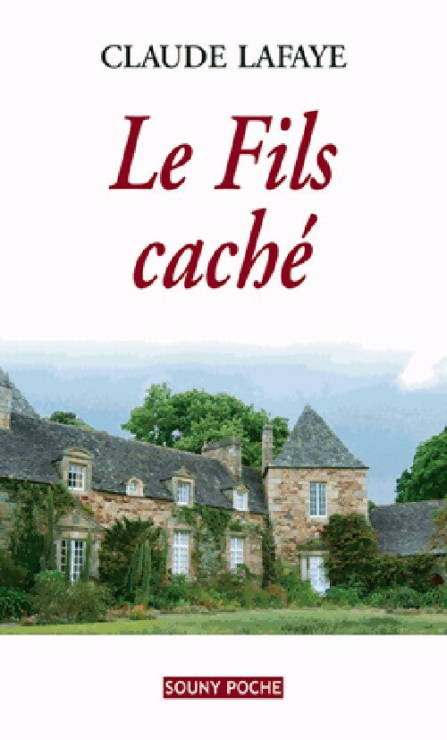 Livrenpoche : Le fils caché - Claude Lafaye - Livre