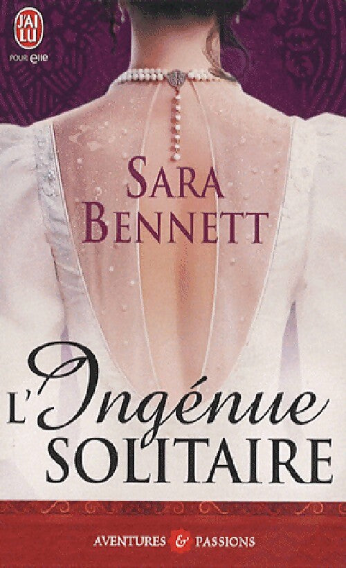 L'ingénue solitaire - Sara Bennett - Livre