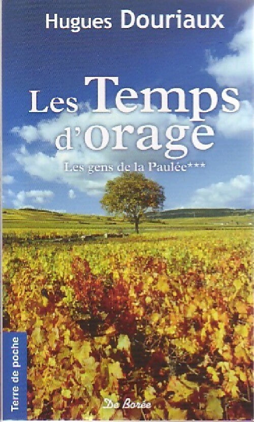 Livrenpoche : Les gens de la Paulée Tome III : Les temps d'orage - Hugues Douriaux - Livre